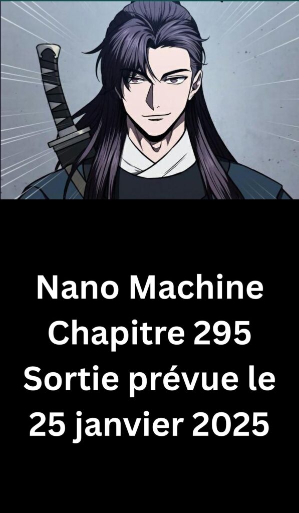 Nano Machine Scan Chapitre 295